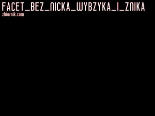 facet_bez_nicka_wybzyka_i_znika
