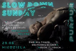 SLOW DOWN SUNDAY