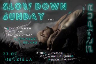 SLOW DOWN SUNDAY