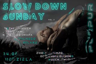 SLOW DOWN SUNDAY