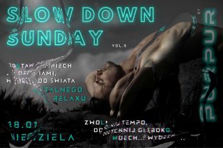 SLOW DOWN SUNDAY