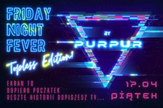 FRIDAY NIGHT FEVER